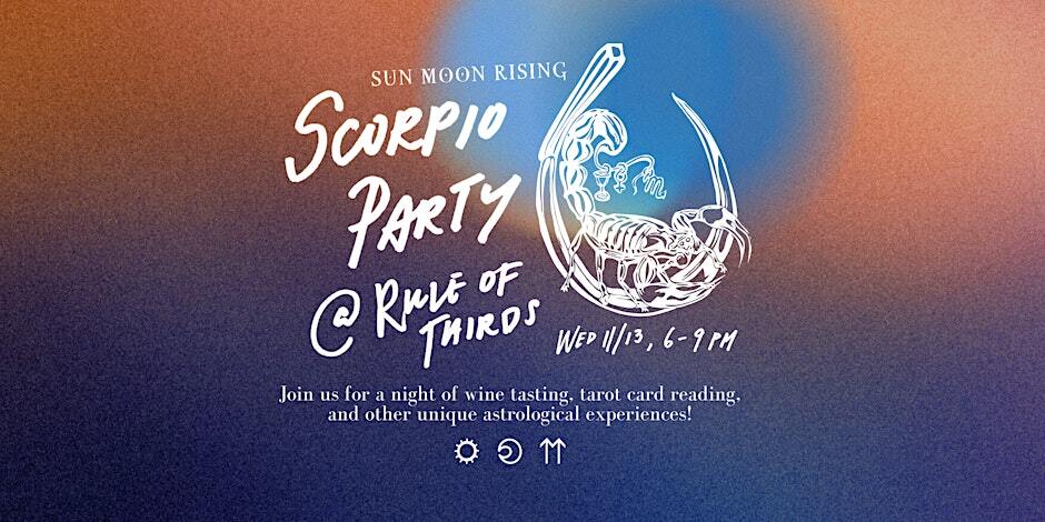 SUN MOON RISING WINE SCORPIO PARTY